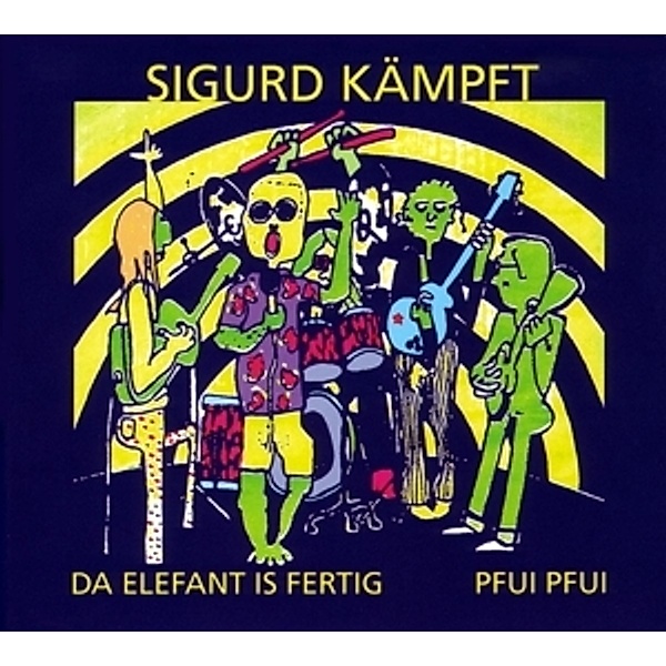 Da Elefant Is Fertig/Pfui Pfui, Sigurd Kämpft