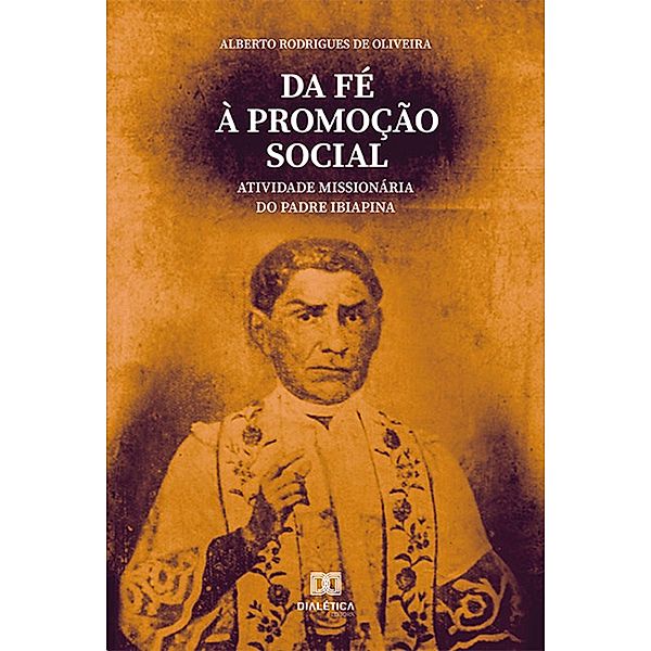 Da Fé à Promoção Social, Alberto Rodrigues de Oliveira