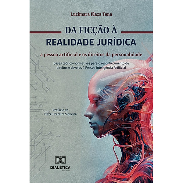 Da ficção à realidade jurídica, Lucimara Plaza Tena