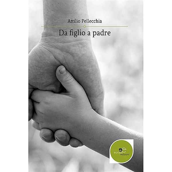 Da figlio a padre, Attilio Pellecchia