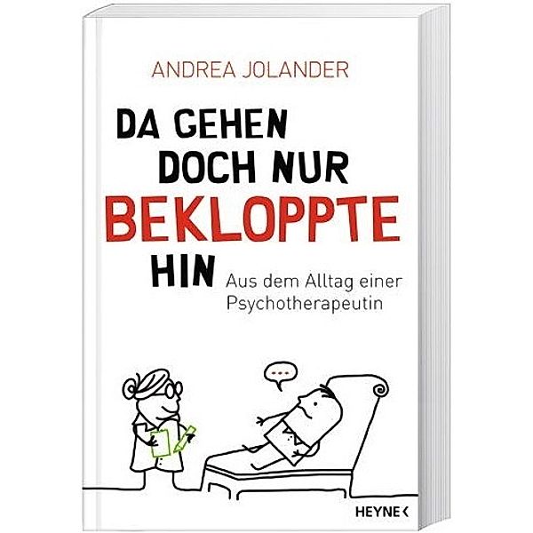 Da gehen doch nur Bekloppte hin, Andrea Jolander