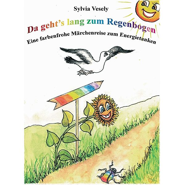 Da geht's lang zum Regenbogen / myMorawa von Dataform Media GmbH, Sylvia Vesely