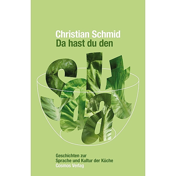 Da hast du den Salat, Christian Schmid