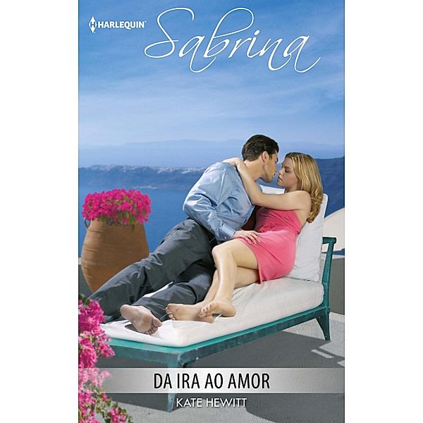 Da ira ao amor / Sabrina Bd.1165, Kate Hewitt