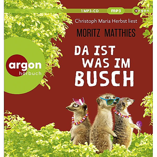 Da ist was im Busch,1 Audio-CD, 1 MP3, Moritz Matthies