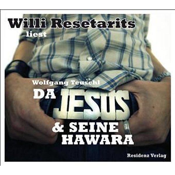 Da Jesus & seine Hawara, 3 Audio-CD, 3 Audio-CD, Wolfgang Teuschl