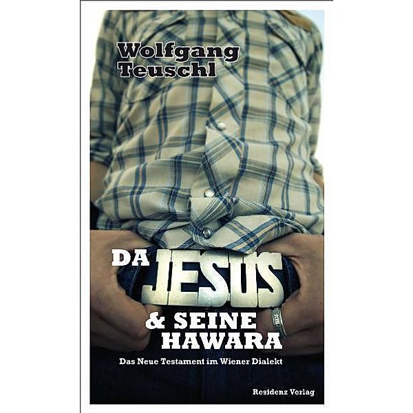 Da Jesus & seine Hawara, Wolfgang Teuschl