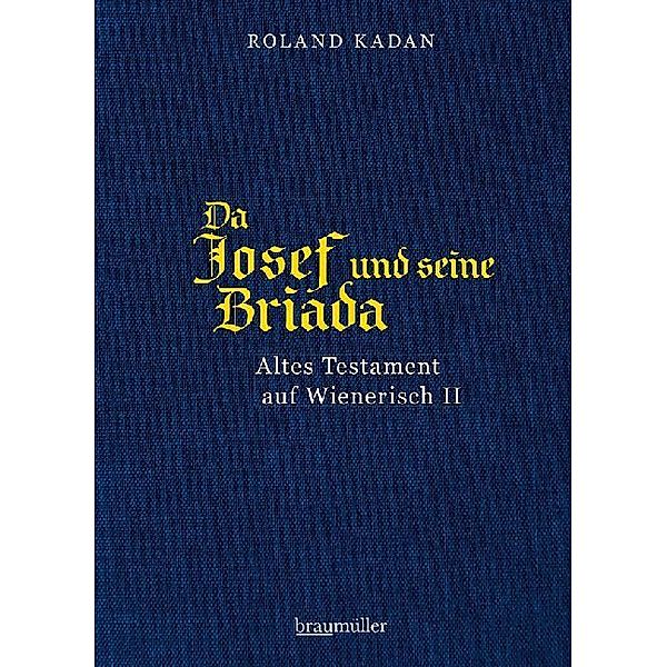 Da Josef und seine Briada, Roland Kadan
