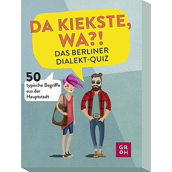 Groh Verlag Da kiekste, wa?! Das Berliner Dialekt-Quiz, Karolina Dombrowski