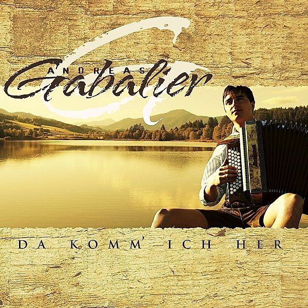 Da Komm Ich Her (Vinyl), Andreas Gabalier