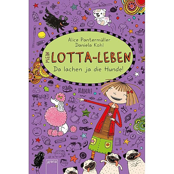 Da lachen ja die Hunde / Mein Lotta-Leben Bd.14, Alice Pantermüller