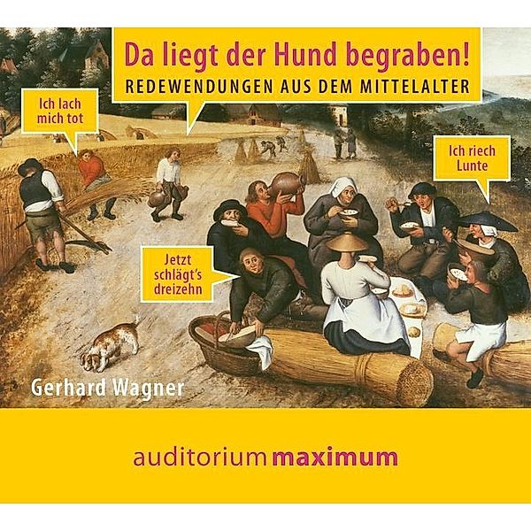 Da liegt der Hund begraben!, 1 Audio-CD, Gerhard Wagner