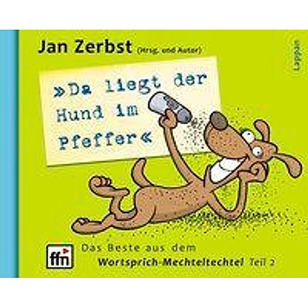 Da liegt der Hund im Pfeffer, Jan Zerbst
