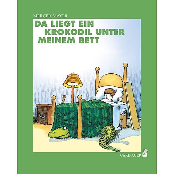 Da liegt ein Krokodil unter meinem Bett, Mercer Mayer