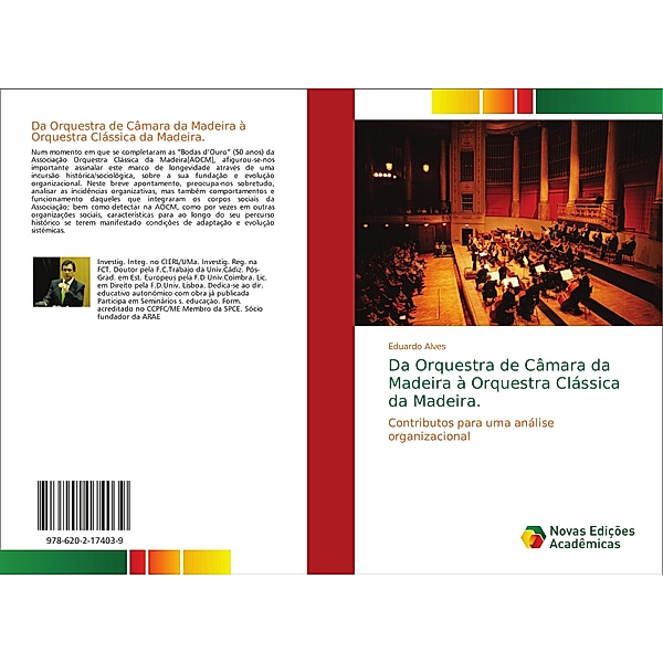 Da Orquestra de Câmara da Madeira à Orquestra Clássica da Madeira., Eduardo Alves