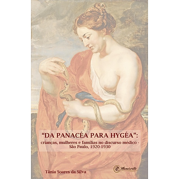 Da Panacéa para Hygéa, Tânia Soares da Silva