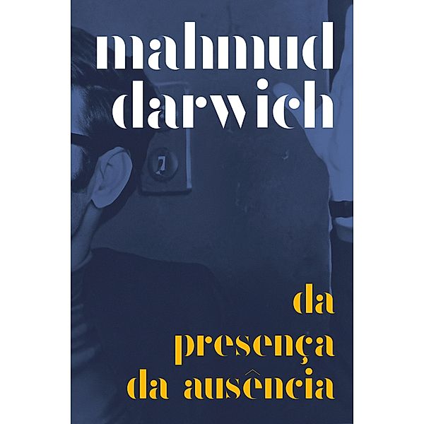 Da presença da ausência, Mahmud Darwich