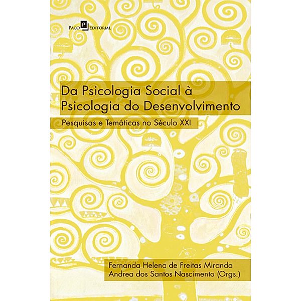 Da Psicologia Social à Psicologia do Desenvolvimento, Fernanda Helena de Freitas Miranda