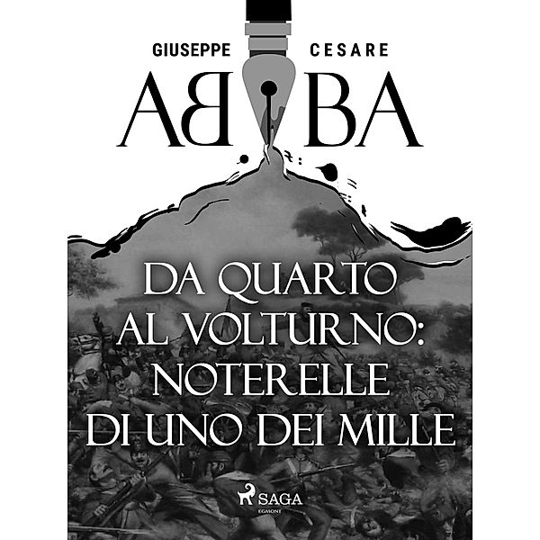 Da Quarto al Volturno: noterelle di uno dei Mille, Giuseppe Cesare Abba