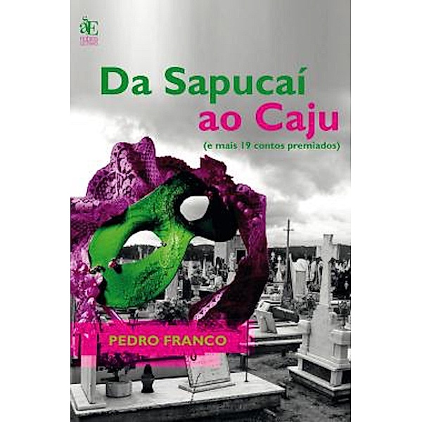 Da Sapucaí ao Caju, Pedro Diniz de Araujo Franco