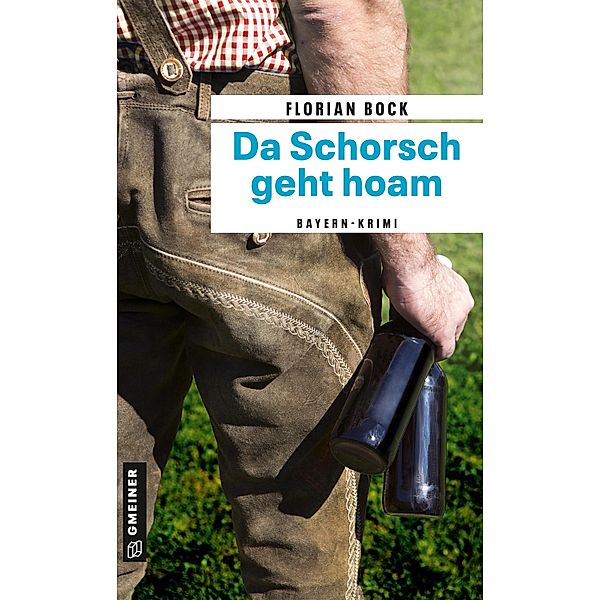 Da Schorsch geht hoam, Florian Bock