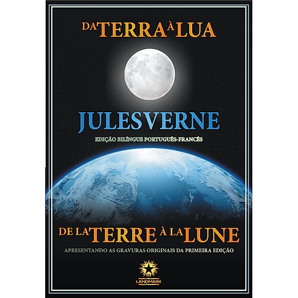 Da Terra à Lua: De la Terre à la Lune, Jules Verne