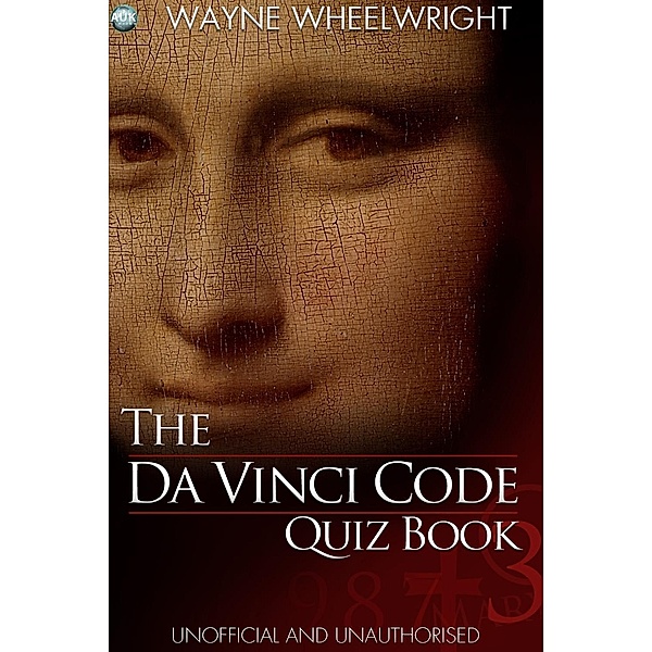 Da Vinci Code Quiz Book / Novel Trivia, Wayne Wheelwright