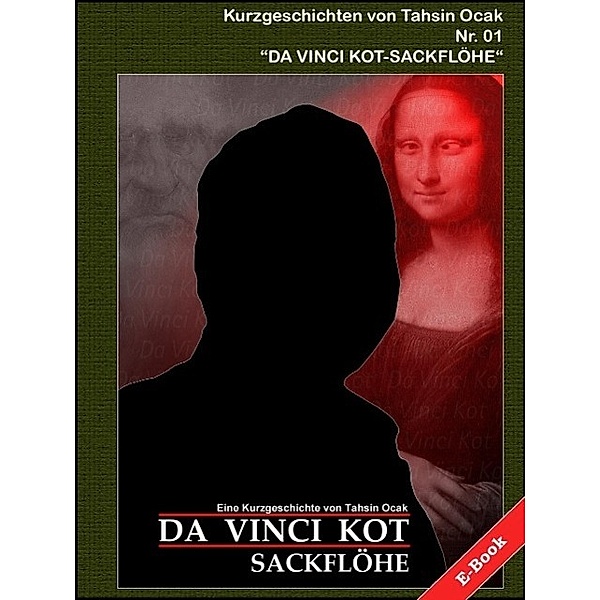 Da Vinci Kot - Sackflöhe, Tahsin Ocak