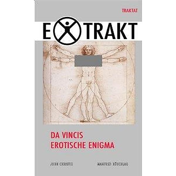 Da Vincis erotische Enigma, Manfred Röschlau, John Christie