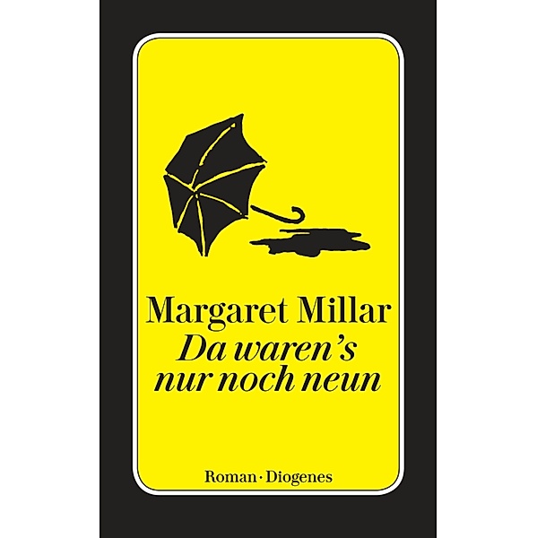 Da waren's nur noch neun / Diogenes Taschenbücher, Margaret Millar