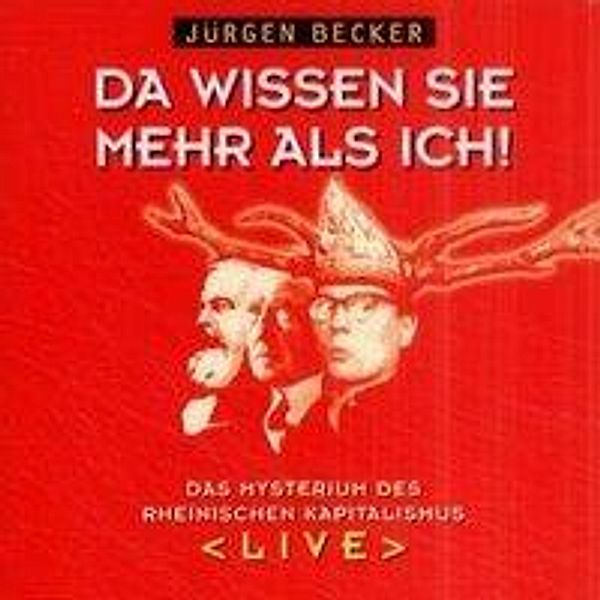 Da wissen Sie mehr als ich, 2 Audio-CD, Jürgen Becker