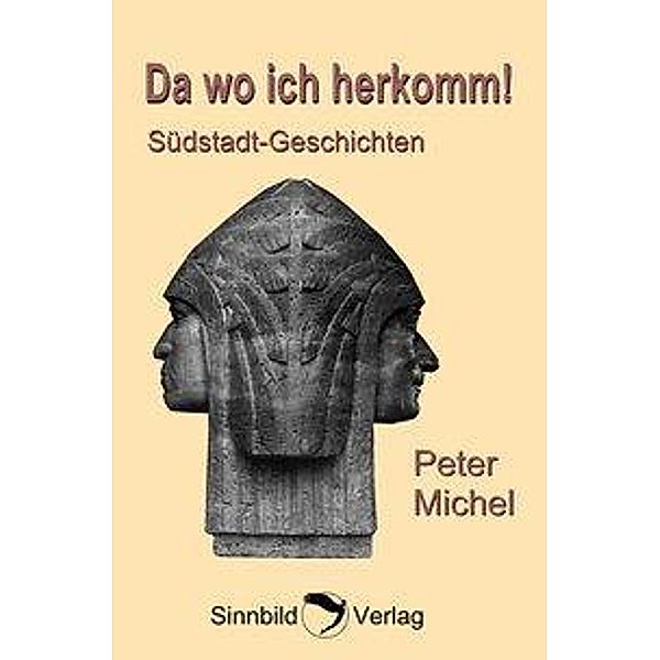 Da, wo ich herkomm, Peter Michel