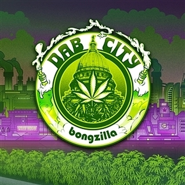 DAB CITY (LTD. NEON GREEN VINYL), Bongzilla