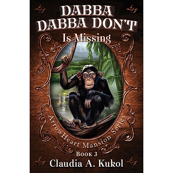 Dabba Dabba Don't Is Missing / Claudia A. Kukol, Claudia A. Kukol