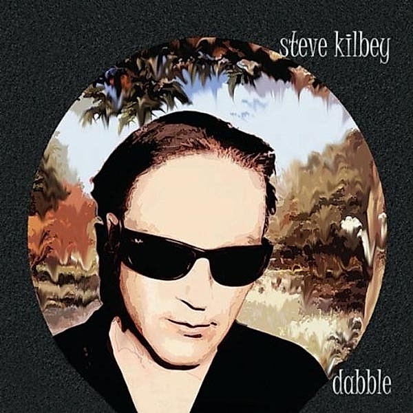 Dabble, Steve Kilbey