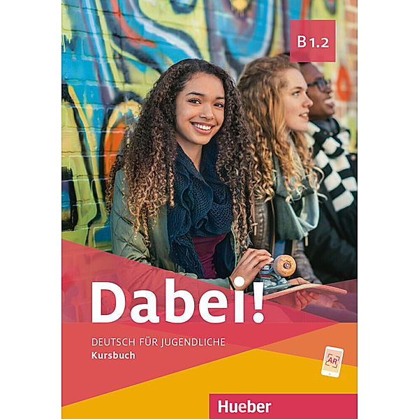 Dabei! / Dabei! B1.2, Gabriele Kopp, Josef Alberti, Siegfried Büttner, Anna Hila