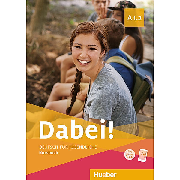 Dabei! / Dabei! - Deutsch für Jugendliche A1.2 - Kursbuch, Gabriele Kopp, Josef Alberti, Siegfried Büttner