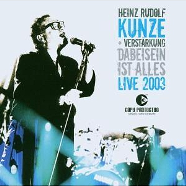 Dabeisein Ist Alles-Live 2003, Heinz Rudolf & Verstärkung Kunze