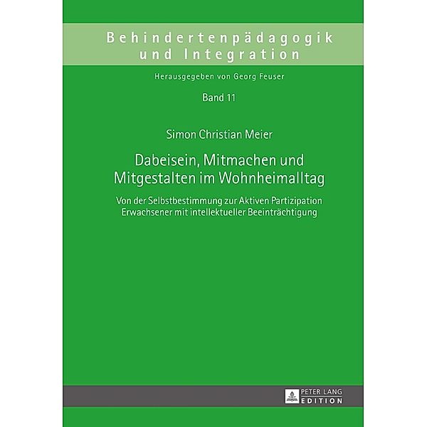 Dabeisein, Mitmachen und Mitgestalten im Wohnheimalltag, Simon Christian Meier