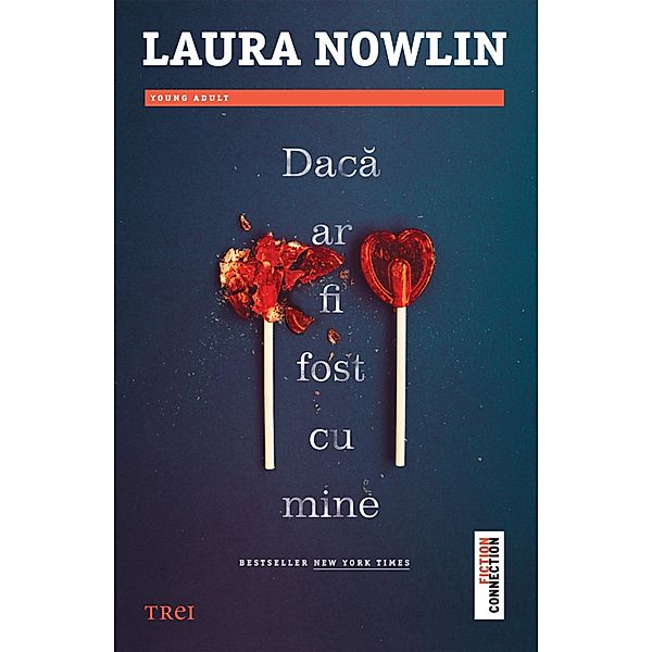 Daca ar fi fost cu mine / Young fiction, Laura Nowlin