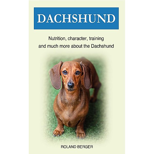 Dachshund, Roland Berger