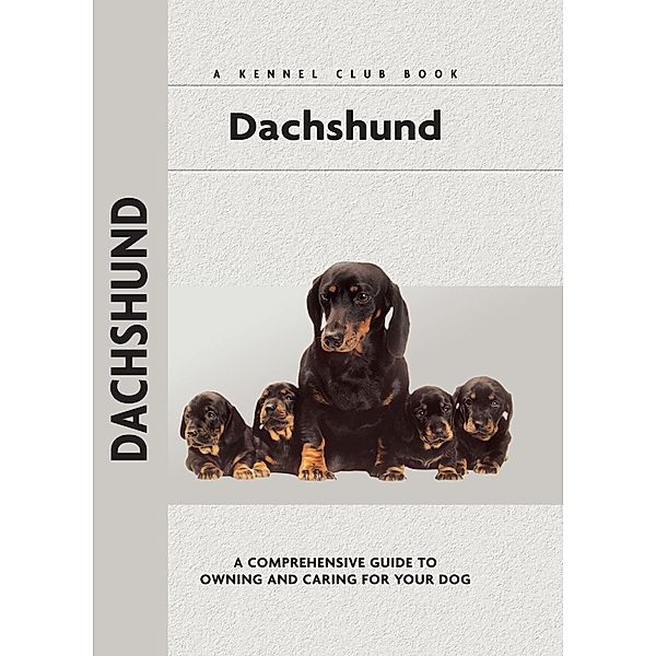 Dachshund / Comprehensive Owner's Guide, Ingrid Schwartz