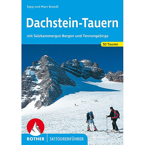 Dachstein-Tauern, Sepp Brandl, Marc Brandl