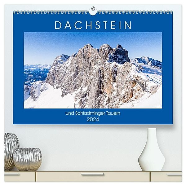 Dachstein und Schladminger Tauern (hochwertiger Premium Wandkalender 2024 DIN A2 quer), Kunstdruck in Hochglanz, Dietmar Janietz