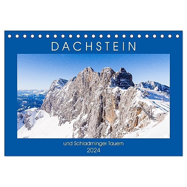 Dachstein und Schladminger Tauern (Tischkalender 2024 DIN A5 quer), CALVENDO Monatskalender, Dietmar Janietz