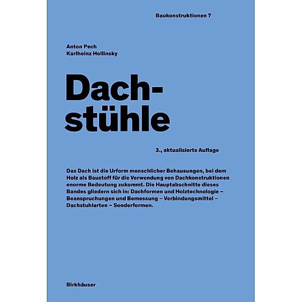 Dachstühle, Anton Pech, Karlheinz Hollinsky