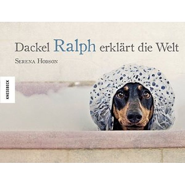 Dackel Ralph erklärt die Welt, Serena Hodson