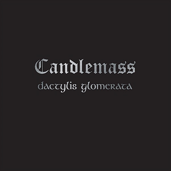Dactylis Glomerata (Limited Edition) (Vinyl), Candlemass