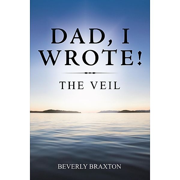 Dad, I Wrote!, Beverly Braxton