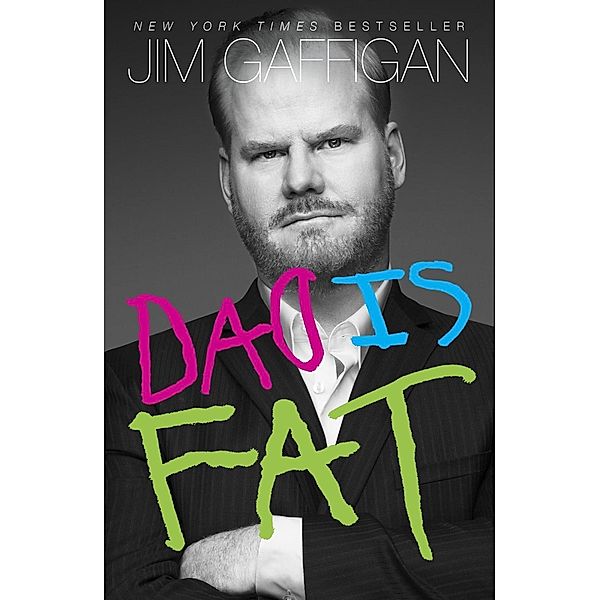 Dad Is Fat, Jim Gaffigan